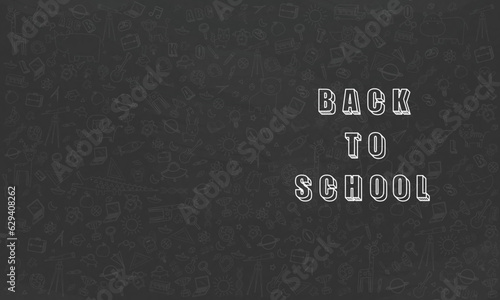 Concept of Education Home School background chalkboard with different stuff. Welcome back to school design vector.