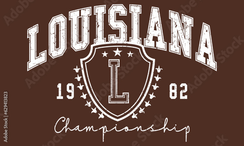 Vintage typography college varsity Louisiana state slogan print with grunge effect for graphic tee t shirt or sweatshirt - Vector photo