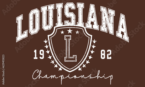 Vintage typography college varsity Louisiana state slogan print with grunge effect for graphic tee t shirt or sweatshirt - Vector