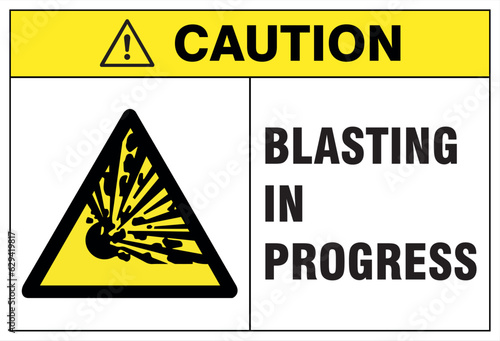 Blasting in Progress caution sign