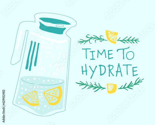 Do not forget to hydrate. Drink more water.