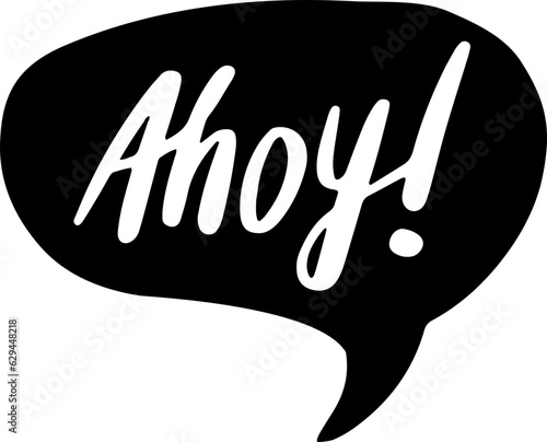 Ahoy Greeting Lettering Speech Bubble Vector Sticker