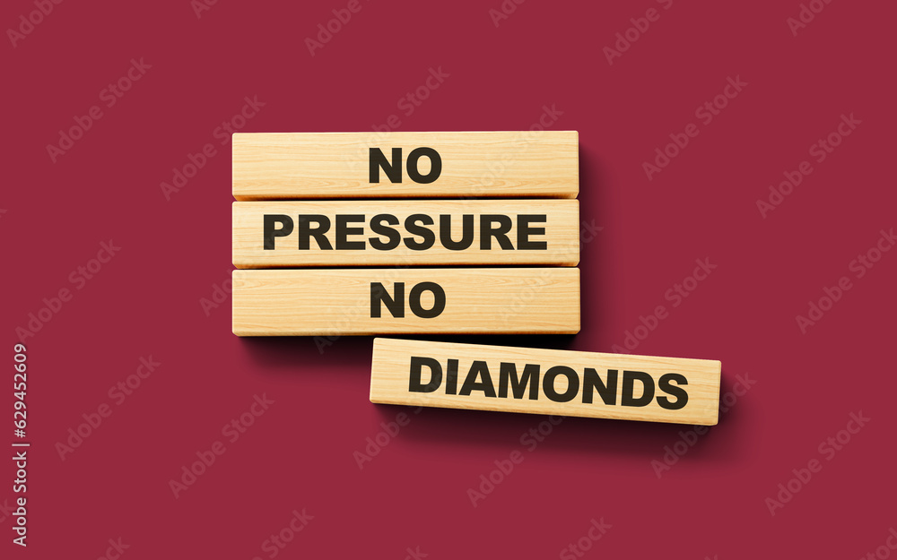 Wooden blocks No pressure no diamonds word 3d illustration Wooden blocks No pressure no diamonds word 3d illustration