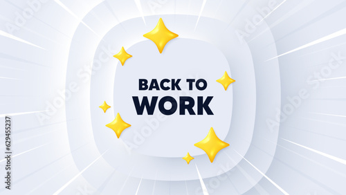 Back to work tag. Neumorphic banner with sunburst. Job offer. End of vacation slogan. Back to work message. Banner with 3d stars. Circular neumorphic template. Vector