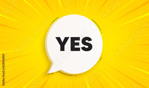 Yes text tag. Speech bubble sunburst banner. Approved ok message. Done or Good deal symbol. Yes chat speech message. Yellow sun burst background. Vector