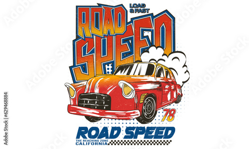  Car print design for t shirt print, poster, sticker, background and other uses. Road speed. Racing club vector t-shirt print design. American racing. Road speed. Speed way.