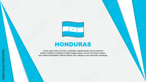Honduras Flag Abstract Background Design Template. Honduras Independence Day Banner Cartoon Vector Illustration. Honduras Flag