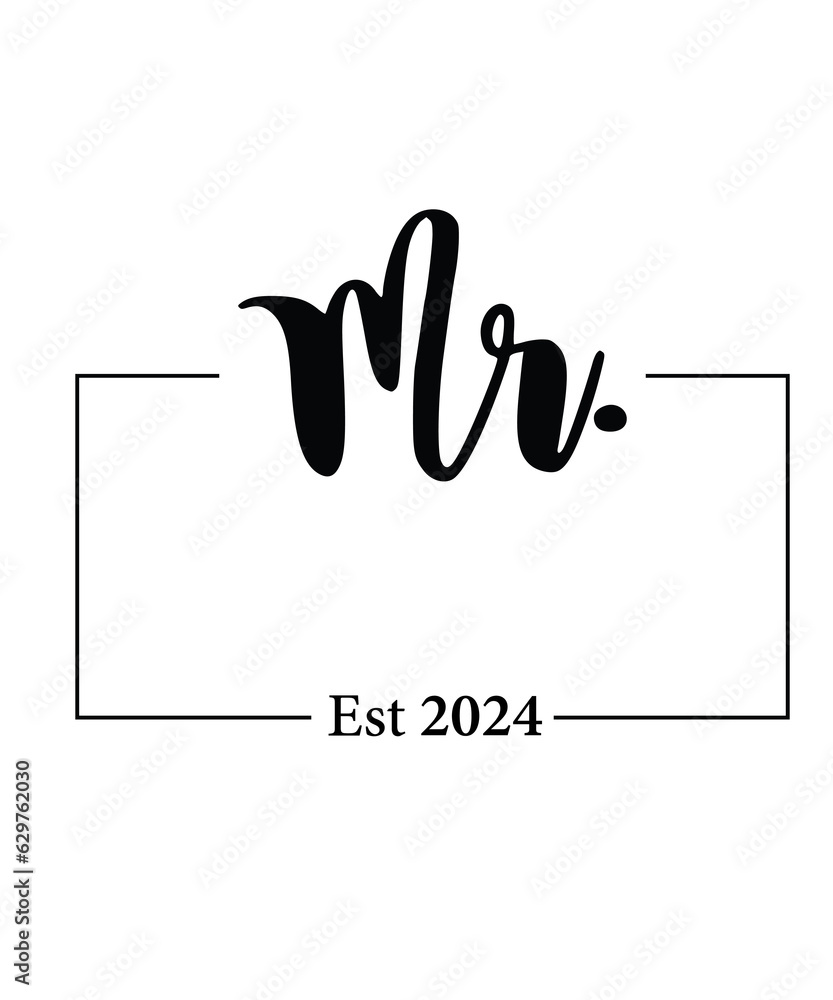 Mr and Mrs Est 2024 svg PNG, mr svg, mrs svg, Wedding Svg Bundle, Hubby Wifey svg png, Marriage Svg, Bride Svg png, wife svg, husband svg Mr and Mrs Est 2024 svg PNG, mr svg, mrs svg, Wedding Svg Bundle, Hubby Wifey svg png, Marriage Svg, Bride Svg png, wife svg, husband svg