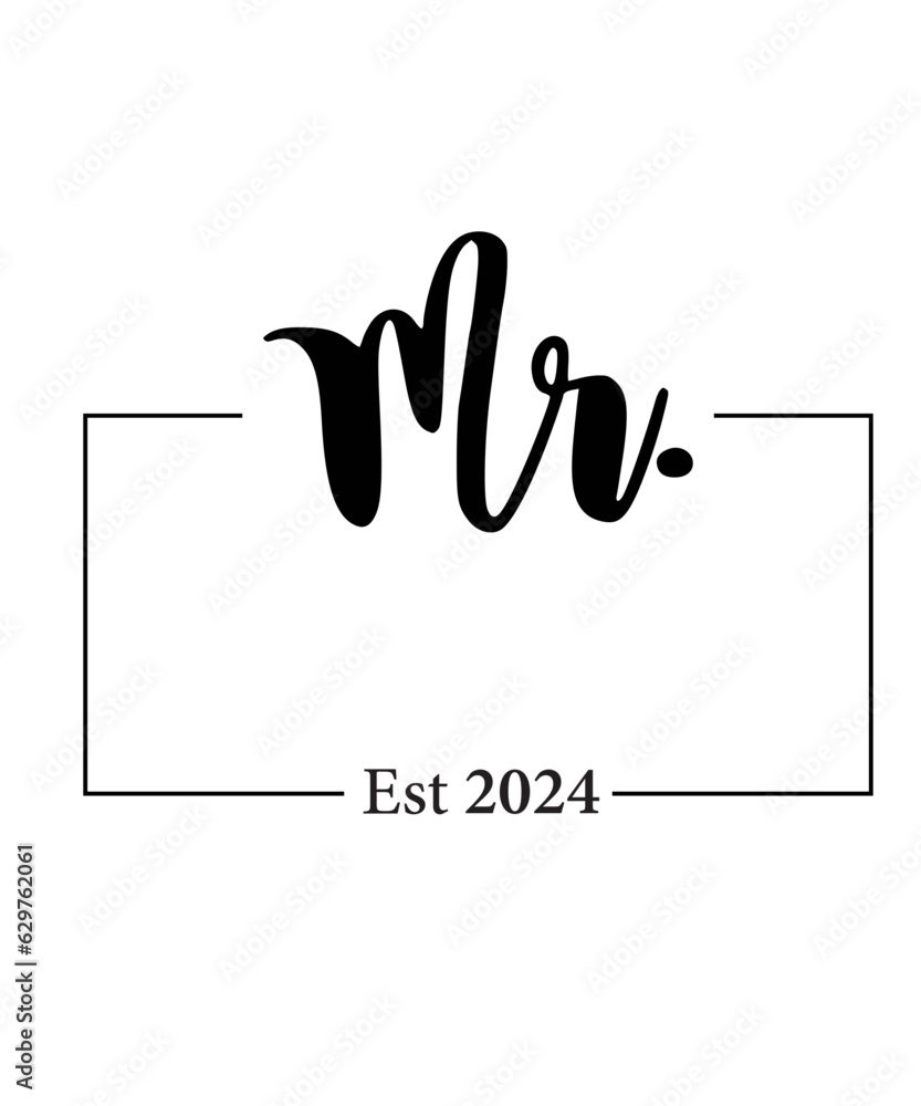 Mr and Mrs Est 2024 svg PNG, mr svg, mrs svg, Wedding Svg Bundle, Hubby Wifey svg png, Marriage Svg, Bride Svg png, wife svg, husband svg Mr and Mrs Est 2024 svg PNG, mr svg, mrs svg, Wedding Svg Bundle, Hubby Wifey svg png, Marriage Svg, Bride Svg png, wife svg, husband svg
