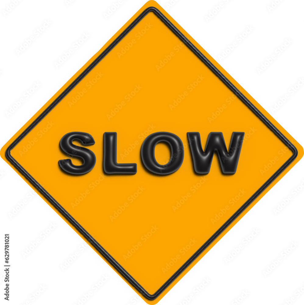 3D slow sign 3D slow sign
