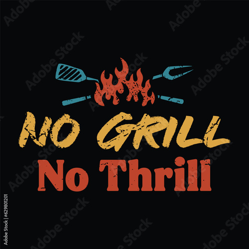 Barbecue Smoke House No Grill No Thrill Lockup Logo for Tshirt Design