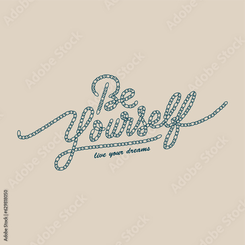 Be yourself typography slogan for t shirt printing, tee graphic design.  