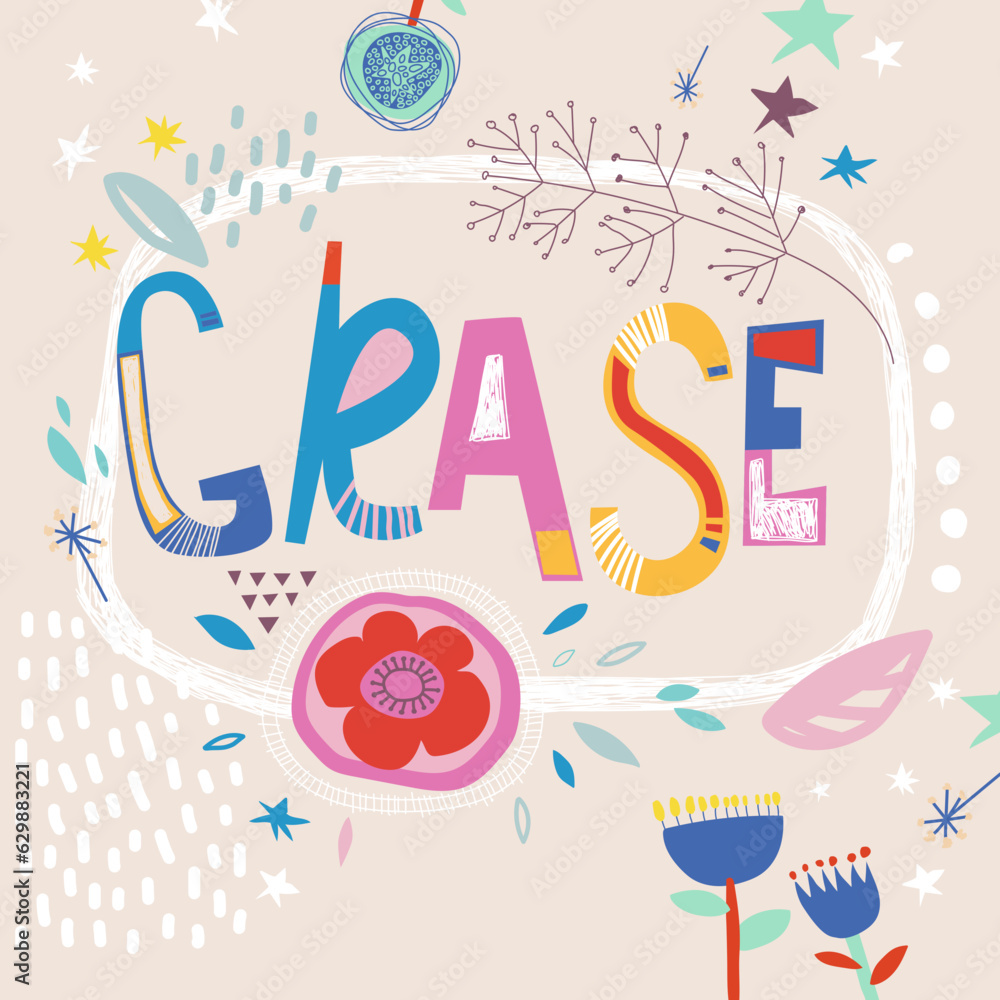 Bright card with beautiful name Grace in flowers, petals and simple forms. Awesome female name design in bright colors. Tremendous vector background for fabulous designs