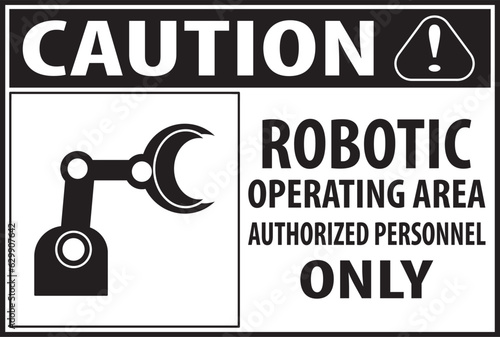 Robot operating area warning notice vector eps Industrial safety sign