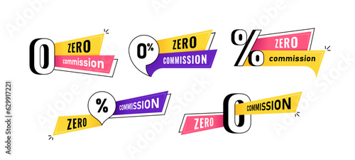 Zero percent commission badges design. Superset colorful advertising banners with zero commission inscription. Modern vector illustration