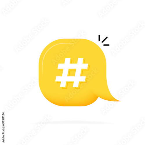 Hashtag 3d speech bubble on white background. Design concept for social media. Vector illustration