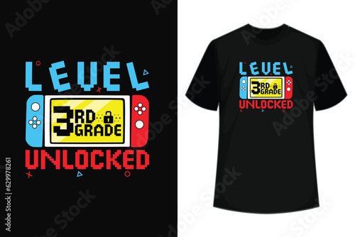 3rd Grade Level Unlocked Game On 3rd Grade Back To School T-Shirt