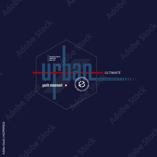  trendy fashionable vector t-shirt and apparel design, typography, print, poster.urban ultmate	