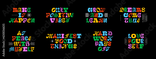 Set of colorful motivational typography quote in abstract art style. Trendy funky inspiration lettering text collection. Positive inspirational message for work, love or happy lifestyle.