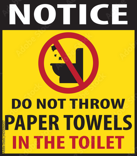 Do not throw paper towels in the toilet sign vector notice eps