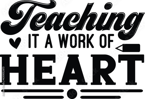 Teaching It A Work Of Heart
