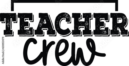 Teacher Crew