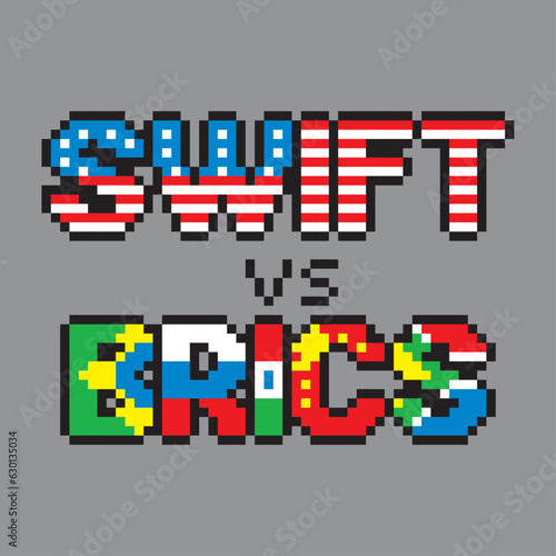 Brics versus Swift logo for web pages dedicated for financial services, stock exchange, banks, financial news and traders