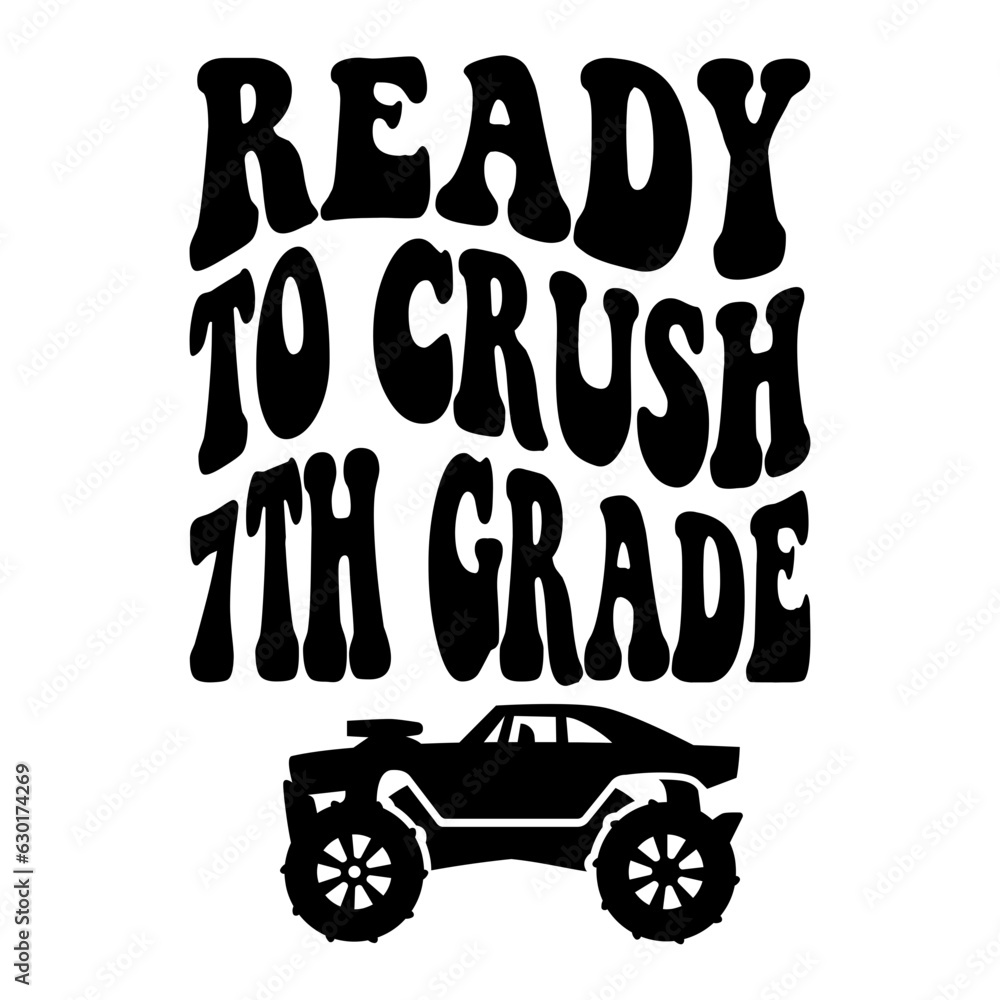 Ready To Crush Seventh Grade Svg