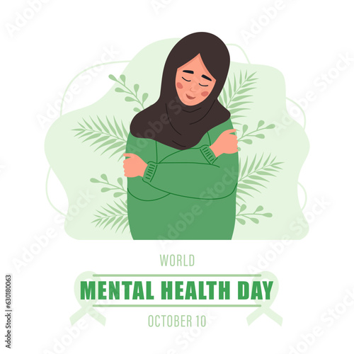 World mental health day poster. Happy islamic woman hugging herself. Annual international health campaign. Vector illustration in flat cartoon style.