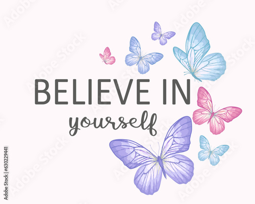 set of butterflies with watercolor and positive slogan