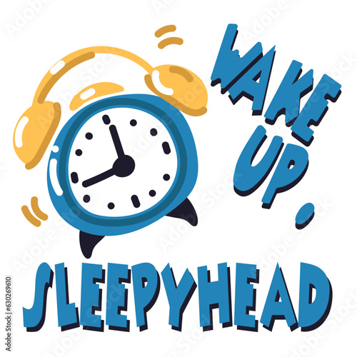 Wake up poster . Good morning, the alarm clock rings and the morning awakening begins. Motivational postcard Wake-up time, a postcard with an alarm bell. Children's, cartoon illustration