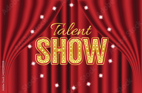 Talent show banner, poster, gold inscription on red curtain. Advertising or invitation, event. 