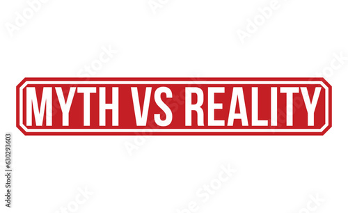 Myth vs Reality Red Rubber Stamp vector design.