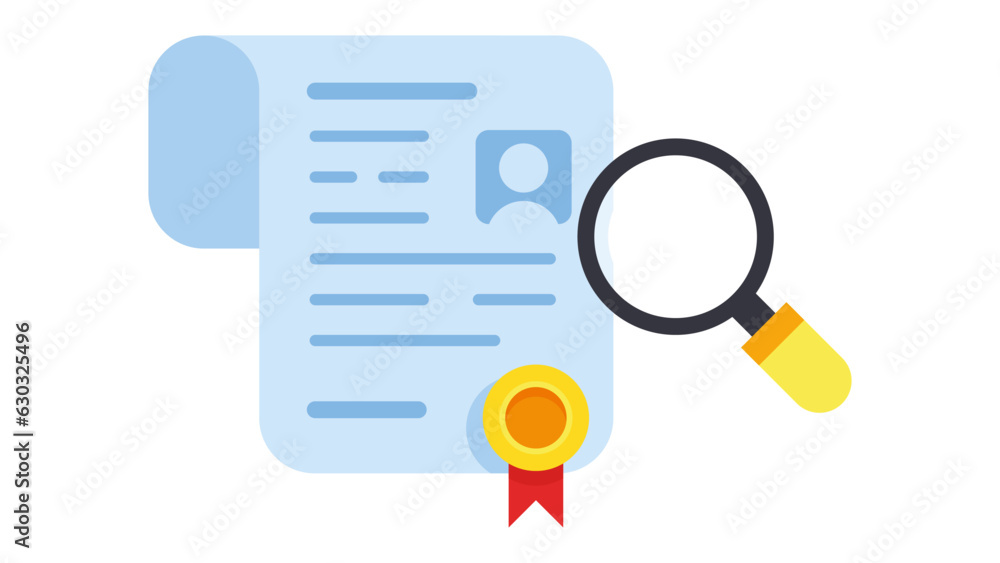 Certificate with magnifying glass. concept of verifying document or profile. vector illustration
Certificate with magnifying glass. concept of verifying document or profile. vector illustration