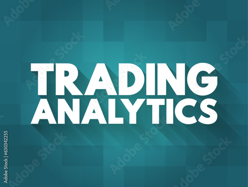 Trading Analytics gives a risk manager the ability to analyze the current day's trades and historical trade data from a comprehensive statistics report, text concept background
