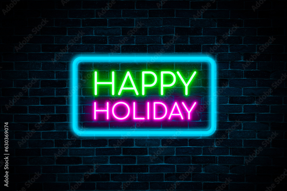 Happy holiday neon banner on brick wall background. Happy holiday neon banner on brick wall background.