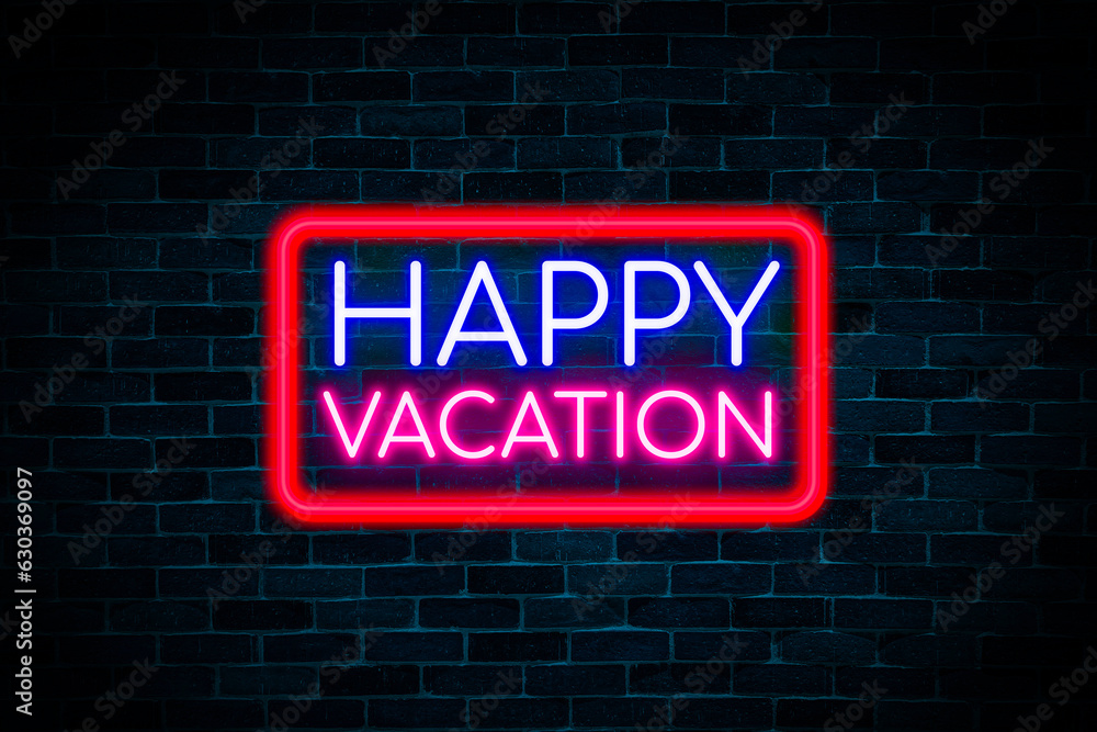 Obraz premium Happy Vacation neon banner on brick wall background.