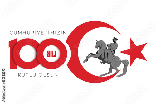 100th year of turkish republic. (Turkish: Cumhuriyetimiz 100 yaşında) The Republic of Turkey is 100 years old. Vector illustration, poster, celebration card, graphic, post and story design.