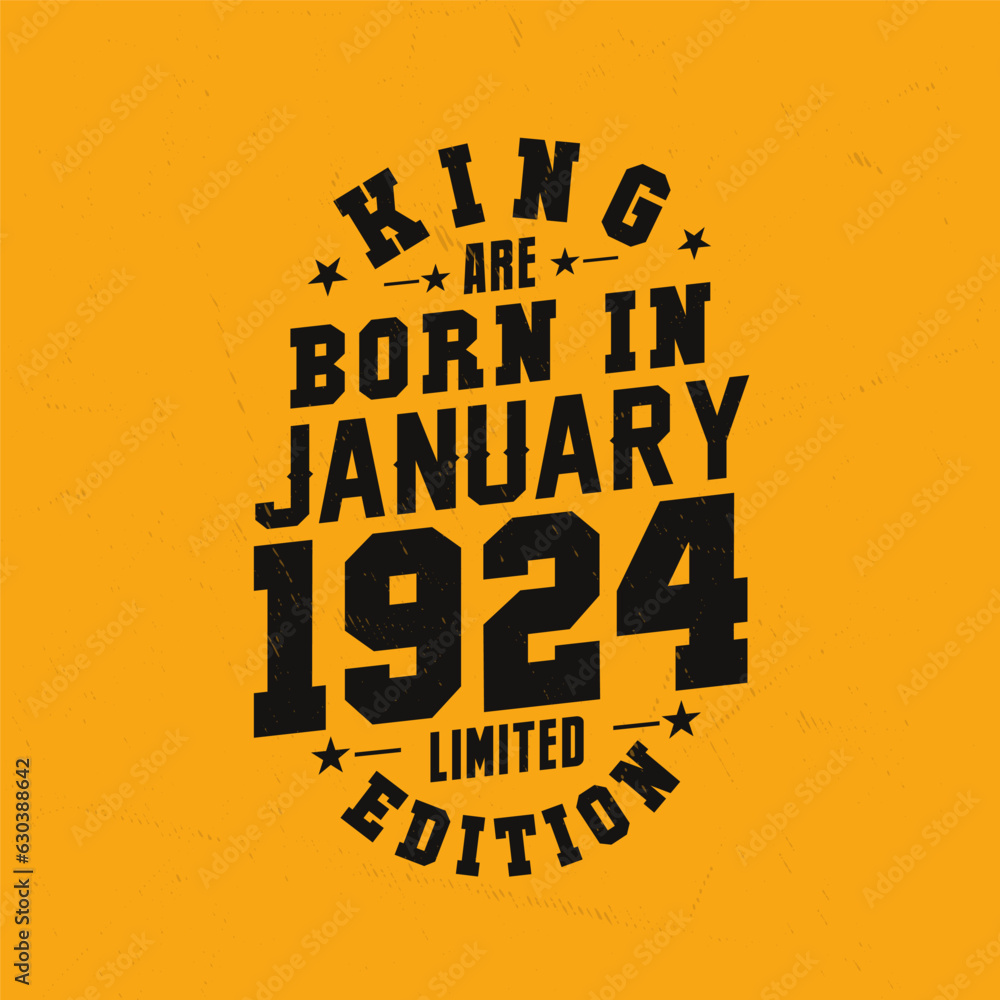 Obraz premium King are born in January 1924. King are born in January 1924 Retro Vintage Birthday