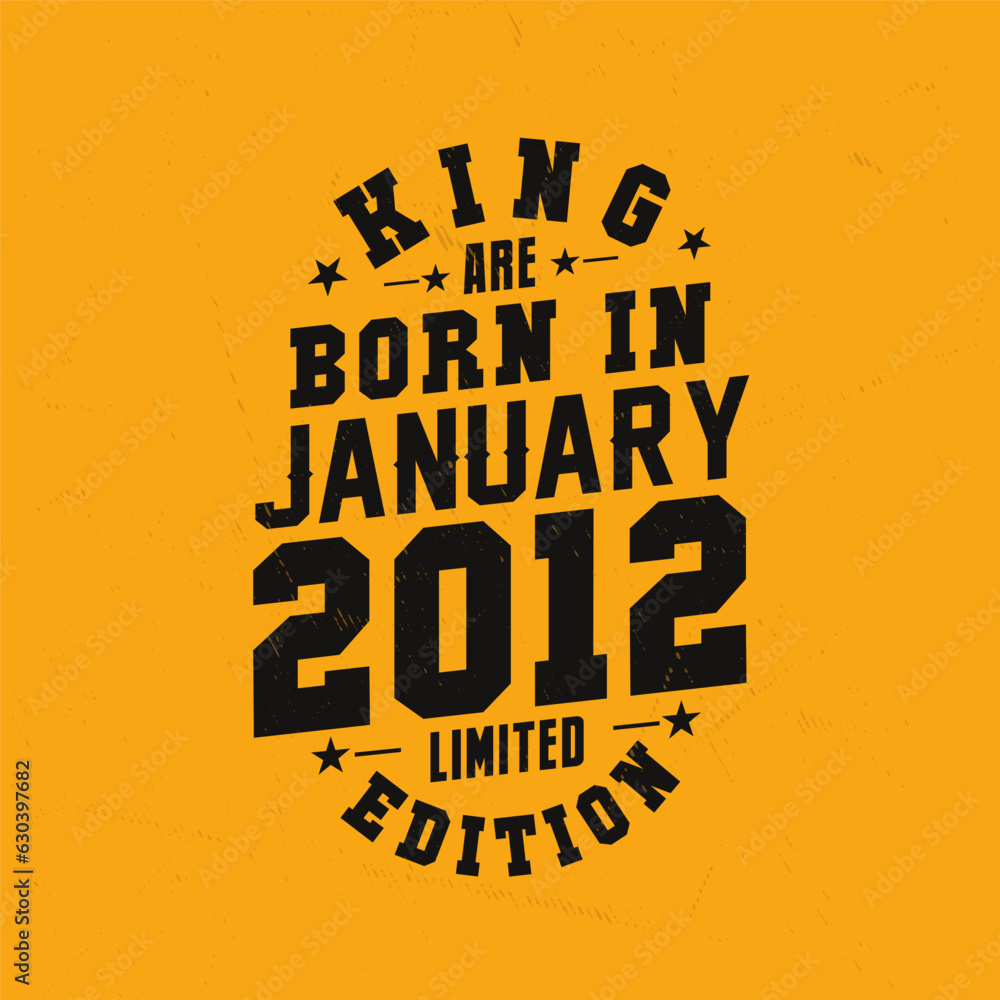 Obraz premium King are born in January 2012. King are born in January 2012 Retro Vintage Birthday