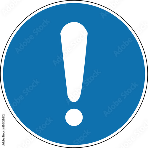 General mandatory action sign. Mandatory sign. Round blue sign with a white exclamation point inside.