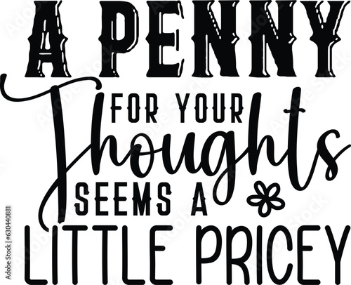 A Penny For Your Thoughts Seems a Little Pricey