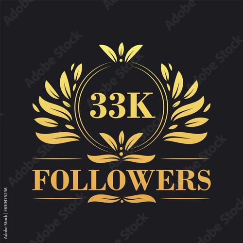 33K Followers celebration design. Luxurious 33K Followers logo for social media followers