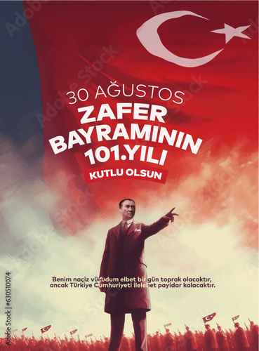 30 Ağustos Zafer Bayramı 101.yıl Kutlu Olsun. Translation: August 30 celebration of victory and the National Day in Turkey. 101 years. Logo. photo