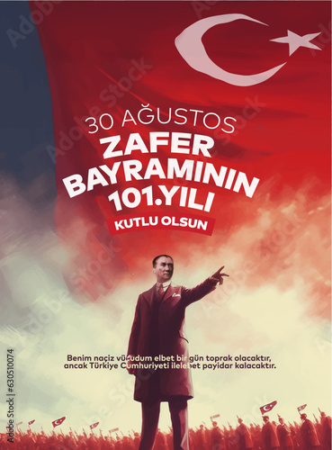 30 Ağustos Zafer Bayramı 101.yıl Kutlu Olsun. Translation: August 30 celebration of victory and the National Day in Turkey. 101 years. Logo.