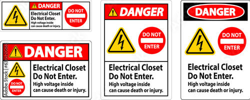 Danger Sign Electrical Closet - Do Not Enter. High Voltage Inside Can Cause Death Or Injury