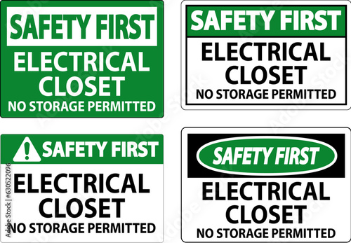 Safety First Sign Electrical Closet - No Storage Permitted
