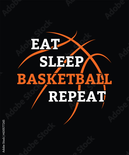 Fotografie Eat Sleep Basketball Repeat SVG T-shirts, Basket Vector Graphic Design Template