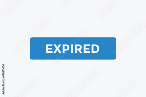 Expired button web banner templates. Vector Illustration