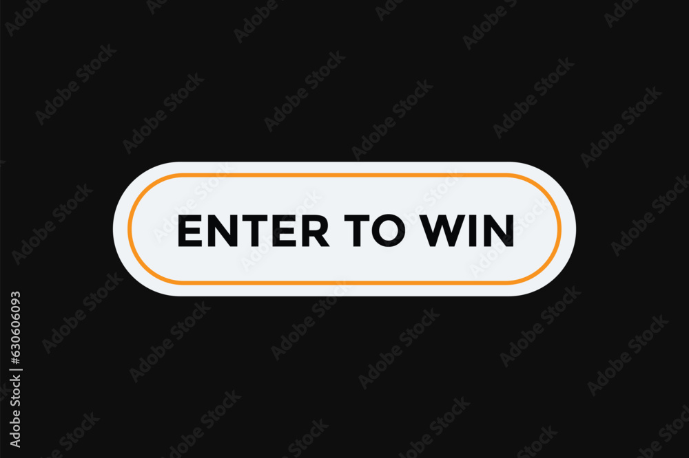 Enter to win button web banner templates. Vector Illustration 